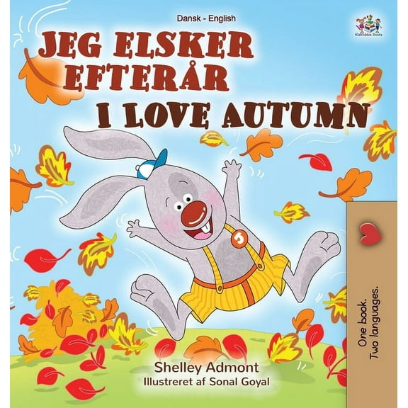 Danish English Bilingual Collection I Love Autumn (Danish English Bilingual Children's Book), (Hardcover)