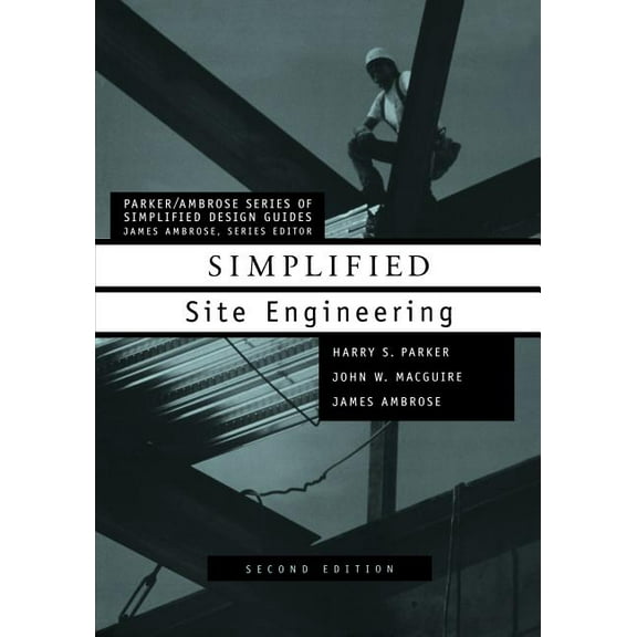 Parker/Ambrose Simplified Design Guides Simplified Site Engineering, Book 25, (Paperback)