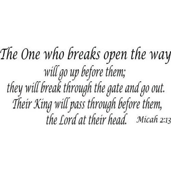 Micah 2:13, Bible Verse Vinyl Wall Decal by Scripture Wall Art, 11"x22" Black, Christian