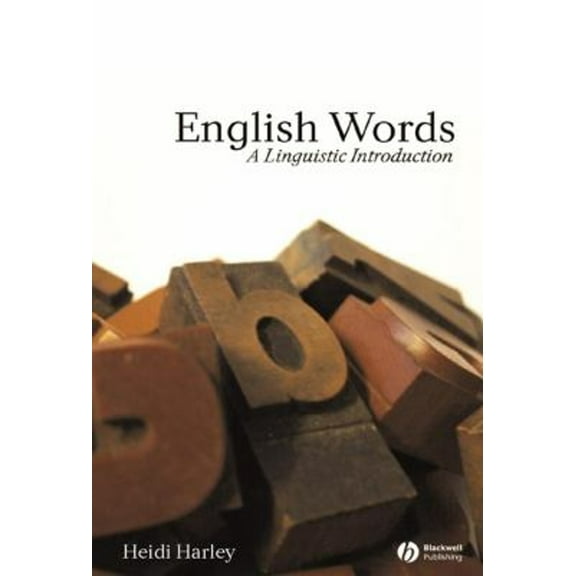 Pre-Owned English Words: A Linguistic Introduction (Paperback) 0631230327 9780631230328