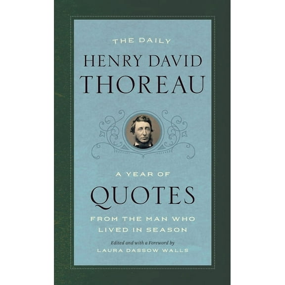 Year of Quotes The Daily Henry David Thoreau: A Year of Quotes from the Man Who Lived in Season, (Paperback)