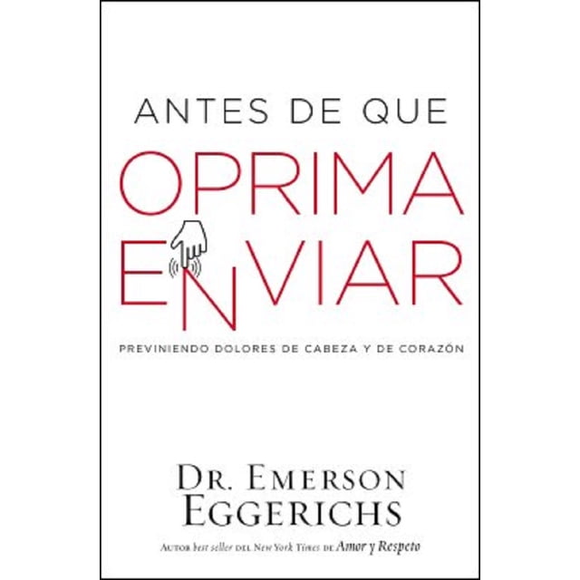 GANDHI ANTES DE QUE OPRIMA ENVIAR Dr. Emerson Eggerichs