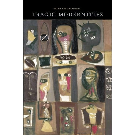 Tragic Modernities, (Hardcover)