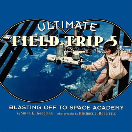Pre-Owned Ultimate Field Trip #5: Blasting Off to Space Academy, (Paperback)