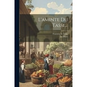 L'aminte Du Tasse... (Paperback)
