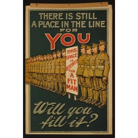 Print: There Is Still A Place In The Line For You. Will You Fill It?, 1915
