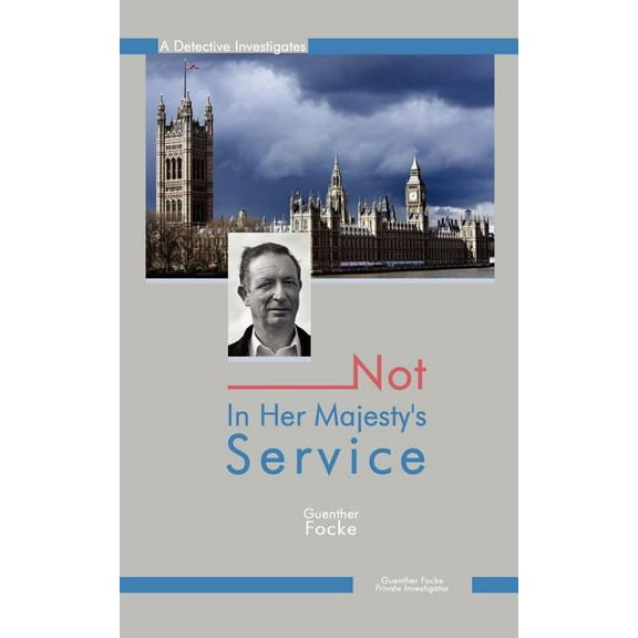 Not in Her Majesty's Service, (Paperback)