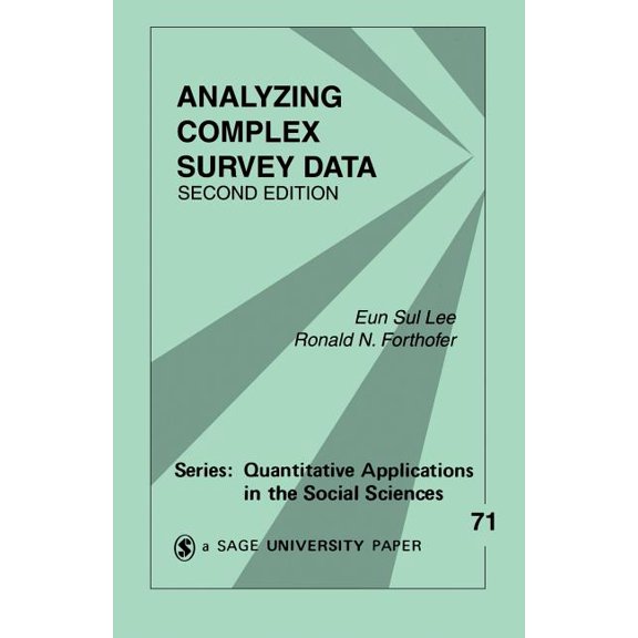 Quantitative Applications in the Social Analyzing Complex Survey Data, Book 71, (Paperback)