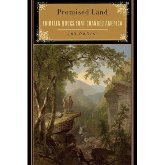 Pre-Owned Promised Land: Thirteen Books That Changed America (Hardcover) 0385522762 9780385522762