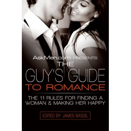 Askmen.com Presents the Guy's Guide to Romance