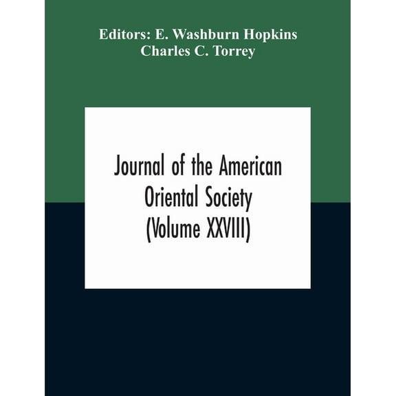 Journal Of The American Oriental Society (Volume XXVIII), (Paperback)