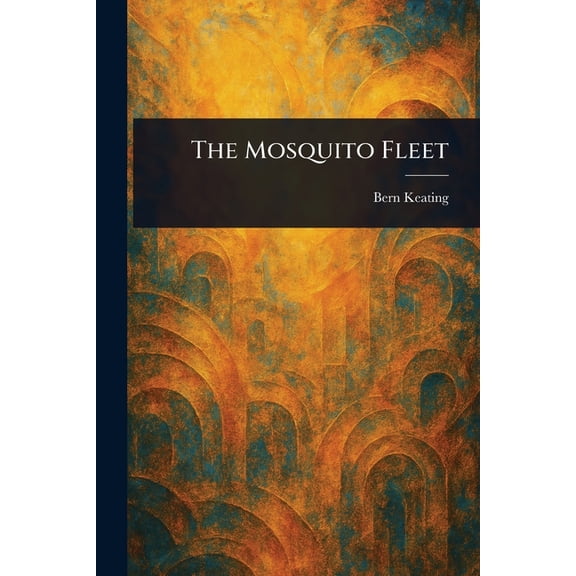 The Mosquito Fleet, (Paperback)