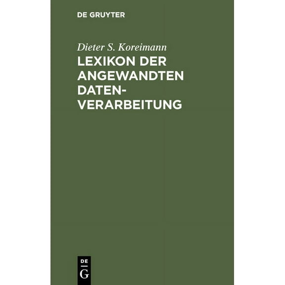 Lexikon der angewandten Datenverarbeitung, (Hardcover)