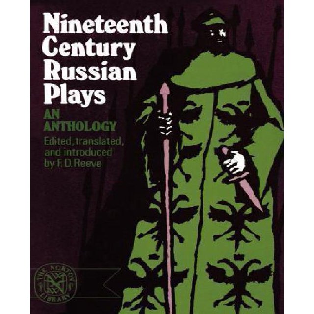 Nineteenth Century Russian Plays - An Anthology (The Norton Library)