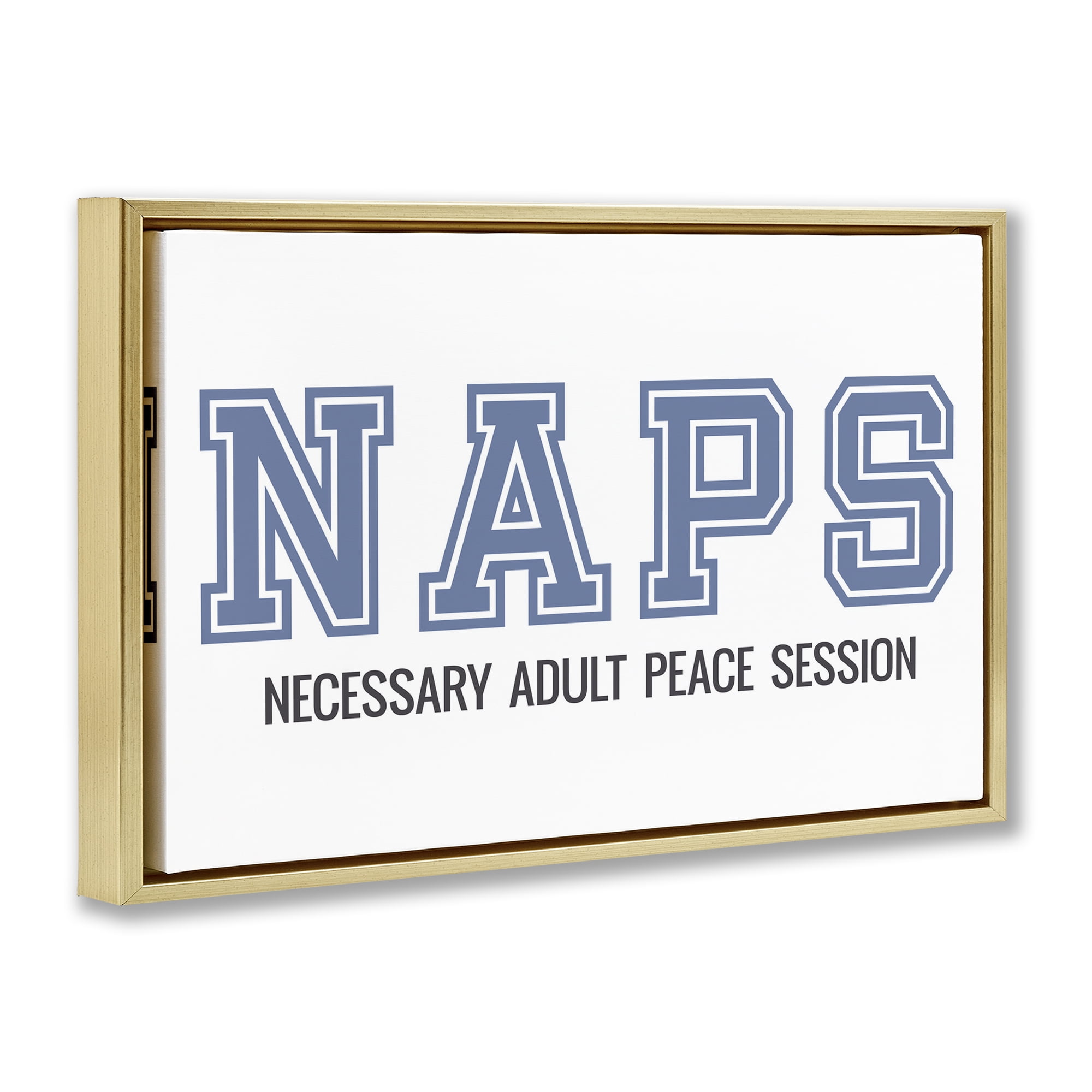 Stupell Industries Funny Naps Phrase Typography Painting Gold Floater Framed Art Print Wall Art, 25 x 17