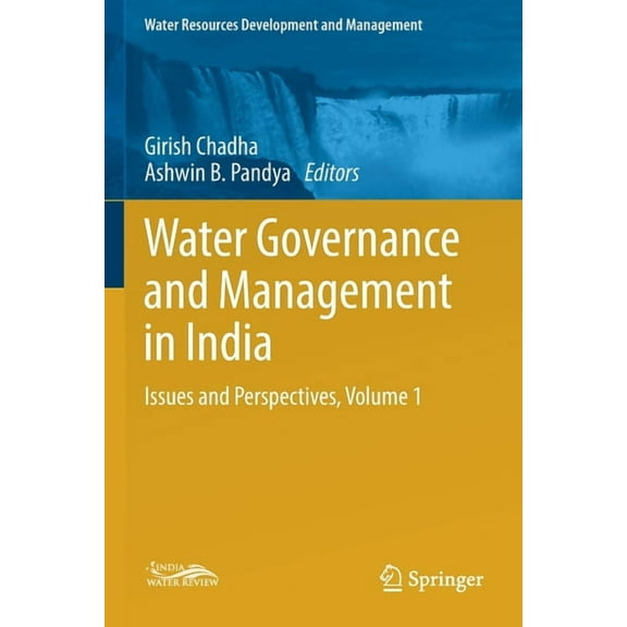 Water Resources Development and Manageme Water Governance and Management in India: Issues and Perspectives, Volume 1, (Paperback)