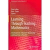 Learning Through Teaching Mathematics: Development of Teachers Knowledge and Expertise in Practice