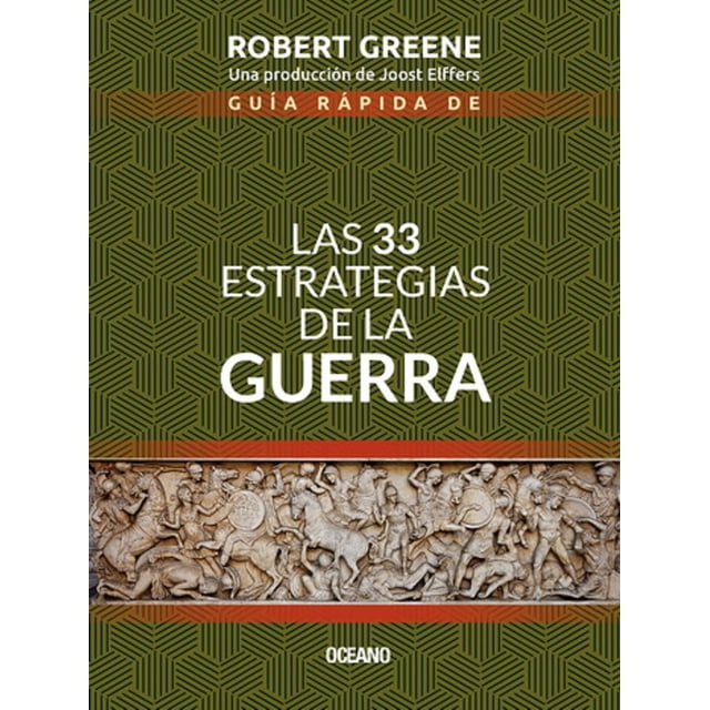Guía rápida de las 33 estrategias de la guerra (Segunda edición) Océano ROBERT GREENE