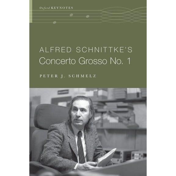 Oxford Keynotes Alfred Schnit Concer Grosso No. 1 Oks P, (Paperback)
