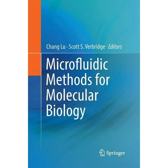 Microfluidic Methods for Molecular Biology, (Paperback)