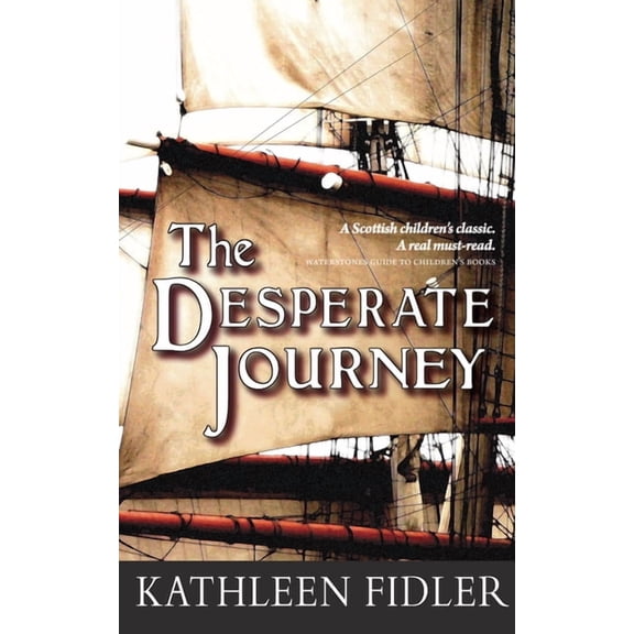 Classic Kelpies The Desperate Journey, (Paperback)