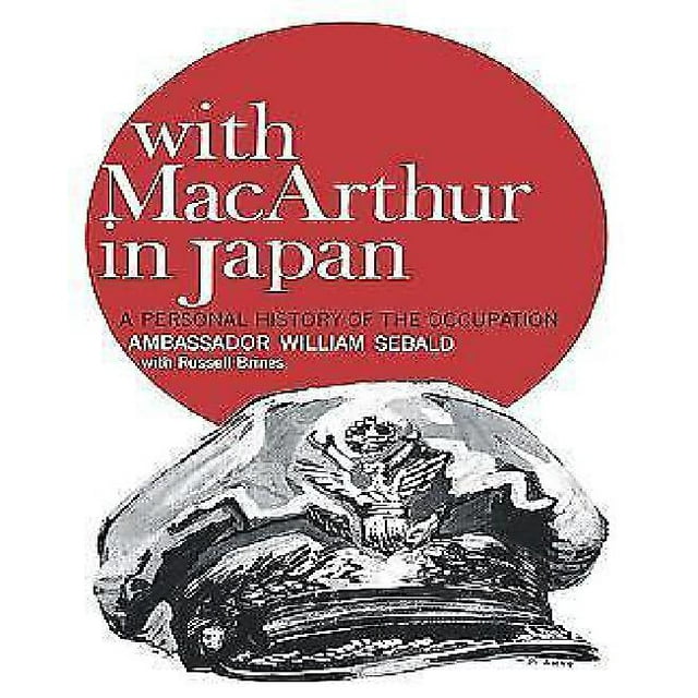 Avec MacArthur au Japon: une Histoire Personnelle de l'Occupation