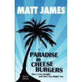 thumbnail image 1 of Paradise in Cheeseburgers : How I Lost Weight and How You Might Too, 1 of 1