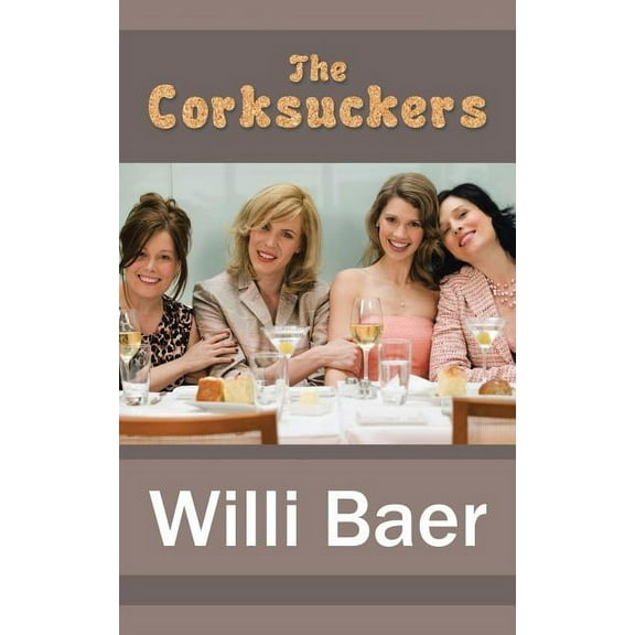 The Corksuckers (Paperback)