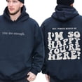 thumbnail image 2 of Dear Person Behind Me You Are Enough Hoodie for Men and Women, Mental Health Awareness Pullover, Sizes S-5XL, 2 of 6