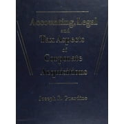 Pre-Owned Accounting, Legal, and Tax Aspects of Corporate Acquisitions (Hardcover) 9780130021052