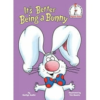 Marilyn Sadler: It's Better Being a Bunny: An Early Reader Book for Kids (Hardcover)