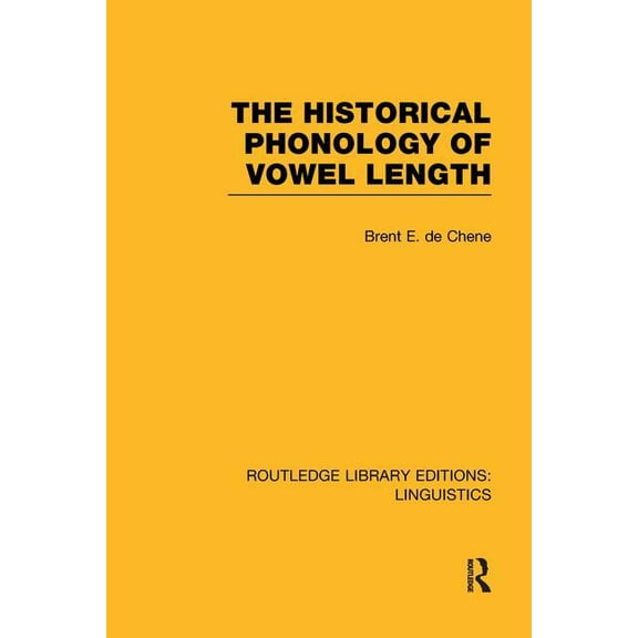 Routledge Library Editions: Linguistics The Historical Phonology of Vowel Length, (Paperback)