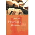 thumbnail image 2 of Pre-Owned In an Influential Fashion: An Encyclopedia of Nineteenth- and Twentieth-Century Fashion Designers and Retailers Who Transformed Dress (Hardcover) 0313312206 9780313312205, 2 of 2