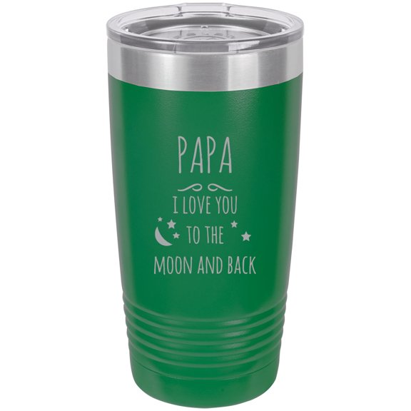 Papa - I love you to the Moon and Back Stainless Steel Engraved Insulated Tumbler 20 Oz Travel Coffee Mug, Green