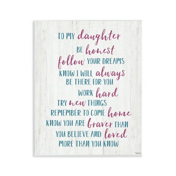Stupell Industries To My Daughter Positive Parent Quotes and Sayings Painting Unframed Art Print Wall Art, 11 x 14