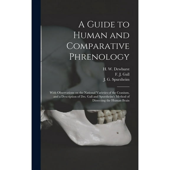 A Guide to Human and Comparative Phrenology (Hardcover)