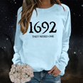 thumbnail image 2 of WEIWEN 1692 They Missed One Sweatshirt Women Halloween Witch Long Sleeve Shirts 1692 Salem Casual Crewneck Pullover Sweaters Gift Tops Women's Clothing Light Blue, M, 2 of 6