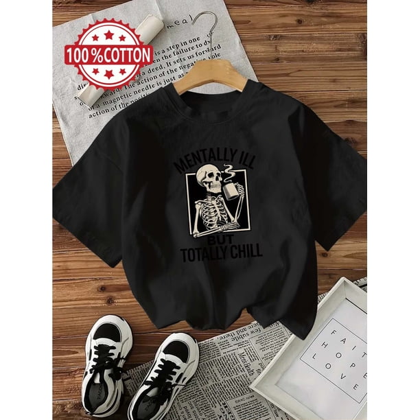 Halloween T-shirt - Women's 100% Cotton T-Shirt - Relaxed Fit Drop Shoulder Black Graphic Tee with "MENTALLY ILL & TOTALLY CHILL" Skeleton Design, Casual Streetwear, Machine Washable