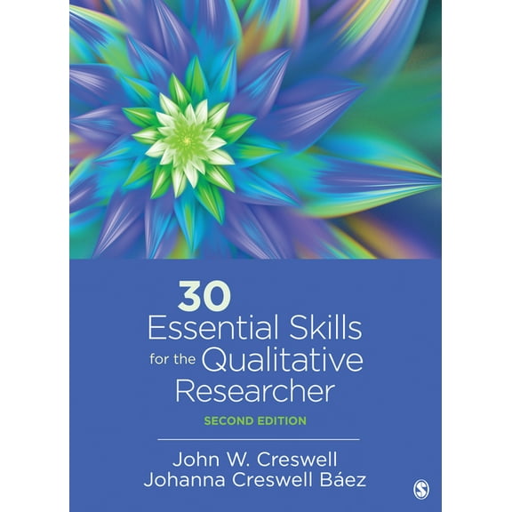 30 Essential Skills for the Qualitative Researcher, (Paperback)