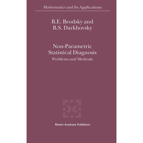 Mathematics and Its Applications Non-Parametric Statistical Diagnosis: Problems and Methods, Book 509, (Hardcover)