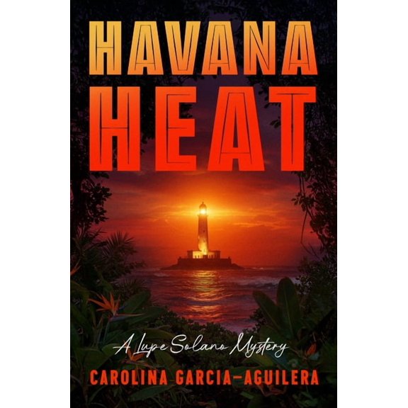 The Lupe Solano Mysteries Havana Heat, (Paperback)