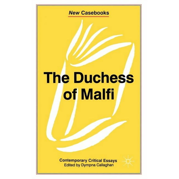New Casebooks The Duchess of Malfi: John Webster, Book 114, (Paperback)