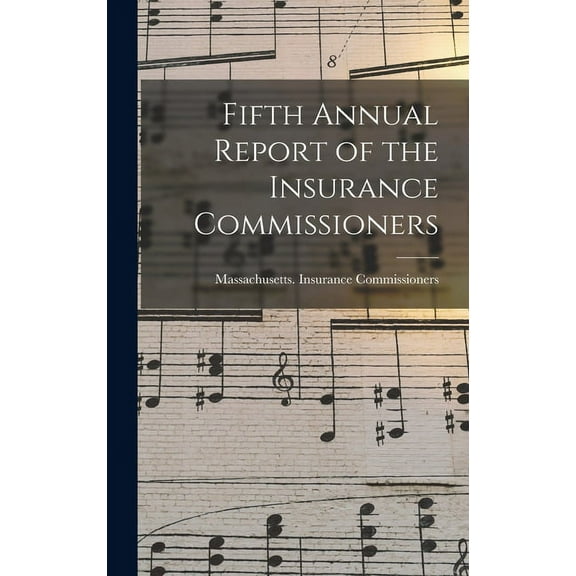 Fifth Annual Report of the Insurance Commissioners (Hardcover)