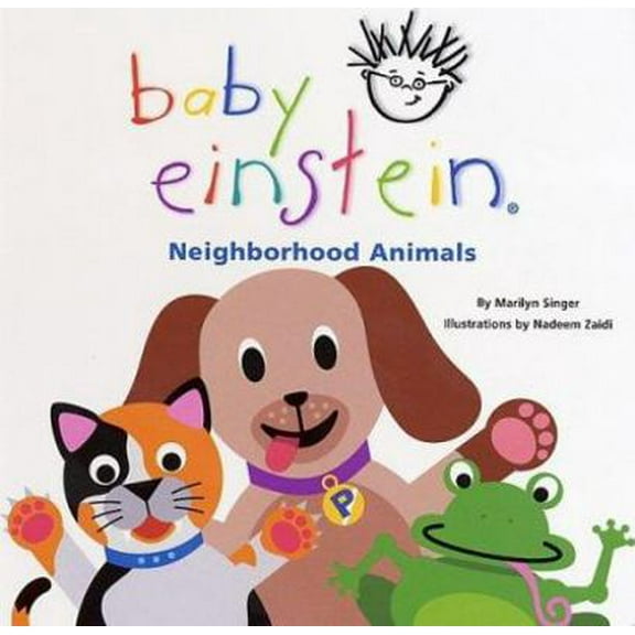 Pre-Owned Baby Einstein: Neighborhood Animals (Unknown) 0786808063 9780786808069