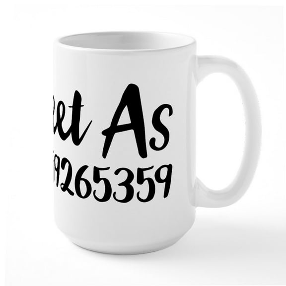 CafePress - Sweet As 3.14 Large Mug - 15 oz Ceramic Large White Novelty Mug