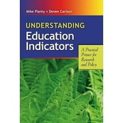 Angle View: Understanding Education Indicators : A Practical Primer for Research and Policy, Used [Paperback]