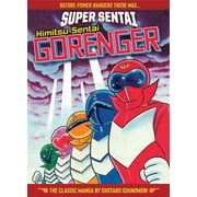 SUPER SENTAI: Himitsu Sentai Gorenger  The Classic Manga Collection (Hardcover)