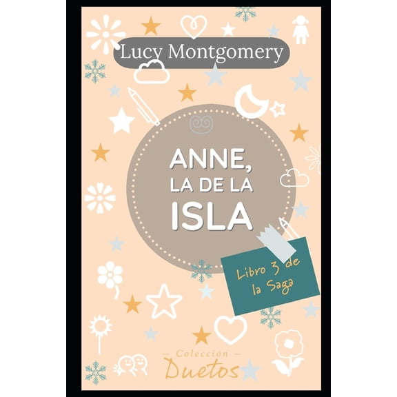 Anne de la Isla : Libro 3 de la saga Anne de las Tejas Verdes (Series #3) (Paperback)