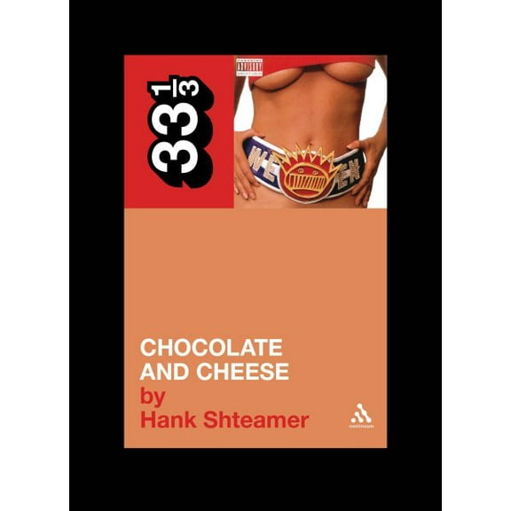 33 1/3: Chocolate and Cheese (Paperback)