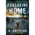 thumbnail image 3 of Forsaking Home, A. American Paperback, 3 of 3